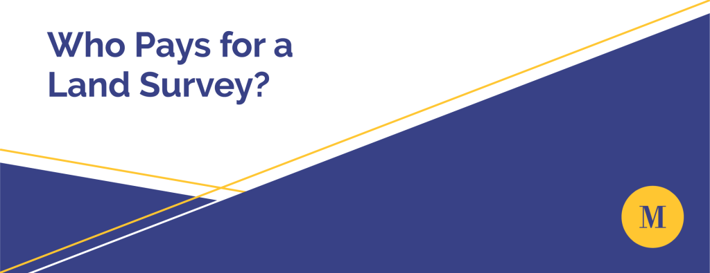 who pays for a land survey